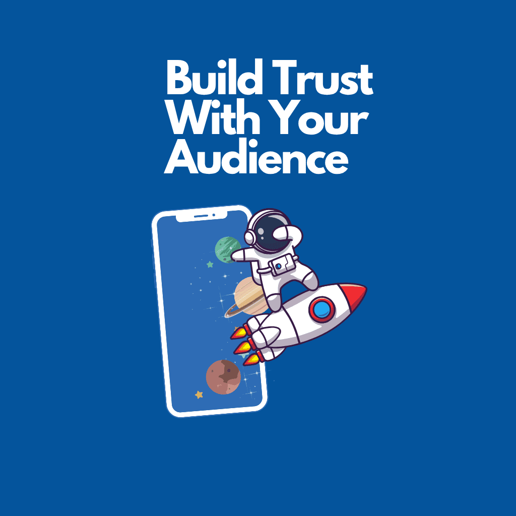 Build Trust With Your Audience